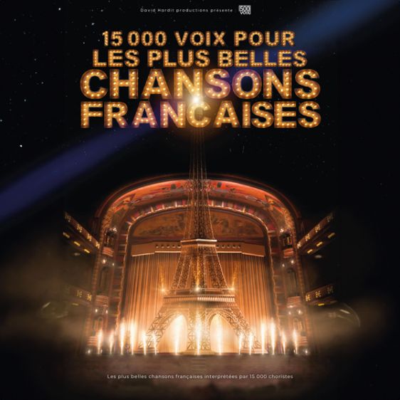 15 000 VOIX POUR LES PLUS BELLES CHANSONS FRANÇAISES